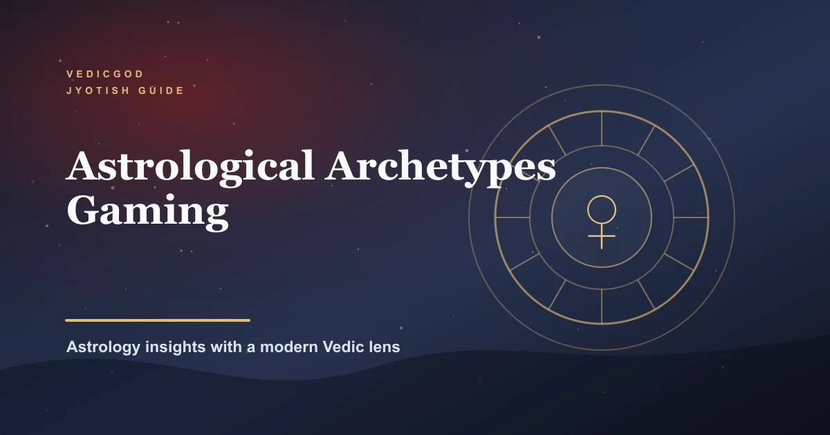 12 Gaming Archetypes by Zodiac: Your Player Type