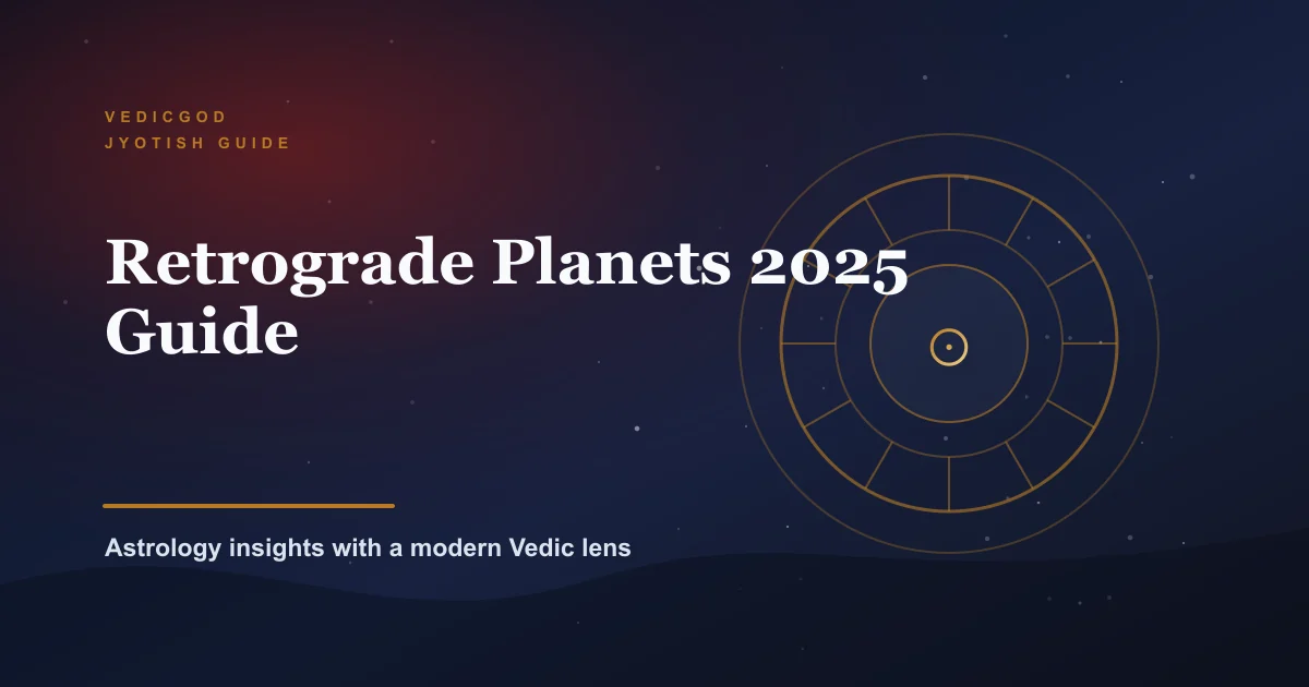 Retrograde Planets 2025-2026: What Should You Avoid?